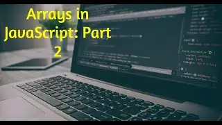 Learn about nested arrays in JavaScript | JavaScript tutorial for beginners