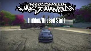 NFS Most Wanted - Hidden/unused stuff