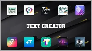 Top rated 10 Text Creator Android Apps