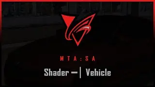 MTA:SA | Shader: Vehicle [Showcase/Sale]