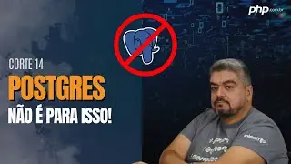 PostgreSQL não é recomendado nesses casos