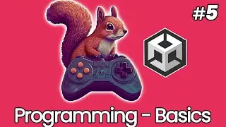 Unity for Beginners 5: Programming Basics