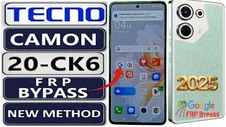 Tecno Camon 20 FRP Bypass Android 14 | Tecno Camon 20 (CK6) Google Account Bypass 2025 Without Pc