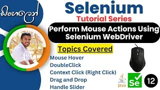 Selenium Tutorial series | Sinhala | PART 12 - Perform Mouse Actions in Selenium WebDriver
