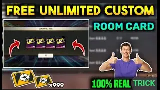 HOW TO GET FREE UNLIMITED CUSTOM ROOM CARD IN FREE FIRE UNLIMITED CUSTOM CARDS - 101%  WORKING TRICK