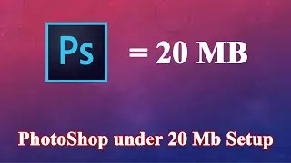 20 Mb Setup for Photoshop | Online Photoshop | Kuldeep Jakhar | In Hindi |