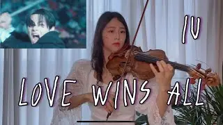 아이유 (IU) - Love wins all 🎻 [바이올린 커버 Violin Cover]