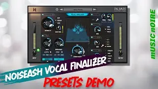 NoiseAsh Vocal Finalizer Presets DEMO