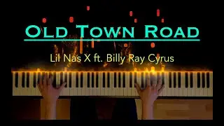 Lil Nas X - Old Town Road (ft. Billy Ray Cyrus) | Piano Cover