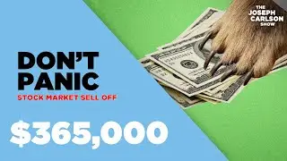 Don't Worry About Falling Stocks (Here’s Why)  | Joseph Carlson Ep. 265