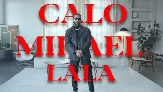 CALO feat. MIKAEL - LALA (Prod. By: Reemkeys, DjSamir)