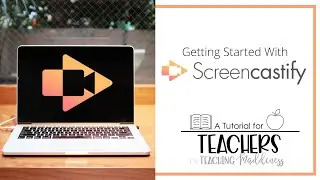 Screencastify-GettingStarted