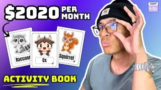 EXTRA $2020 Per Month Easy KDP Kids Activity Book | Tutorial + Keywords