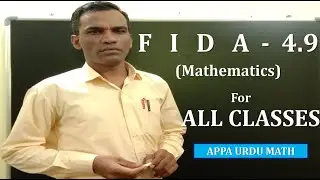 # F   I   D   A - 4.9 (Mathematics) #  For All Classes # For Urdu & English Medium Students #