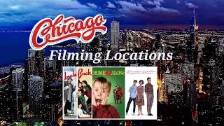 CHICAGO FILMING LOCATIONS: HOME ALONE, UNCLE BUCK, SIXTEEN CANDLES