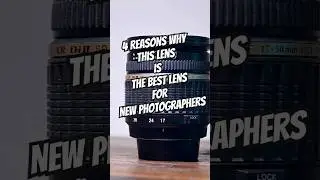 4 reasons why THIS lens is THE BEST lens for new photographers 😎