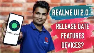 Realme UI 2.0 with Android 11 | Release Date, Features and Confirmed Devices List