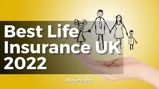 Best Life Insurance UK 2022 | Best Life Insurance Cover UK - BOHIM FARM #06