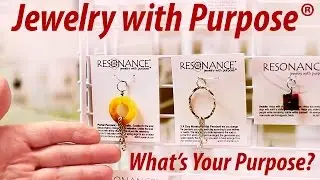 Jewelry With Purpose®  - What's Your Purpose?