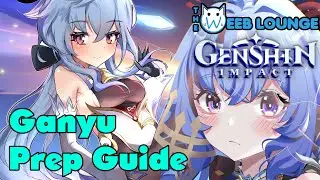 Prepare for Ganyu Now! - Genshin Impact Prep Guide