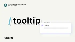 Tooltip for Confluence Cloud | Content Formatting Macros for Confluence (2022)