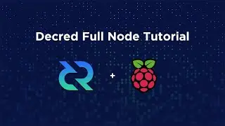 Decred Full Node & Tor Setup Tutorial On The Raspberry Pi [2020]