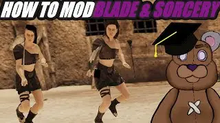 How To Mod Blade and Sorcery