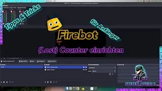 Firebot | Tipps und Tricks für Anfänger | „Lost“-Counter mit StreamDeck, Chat-Command & Overlay
