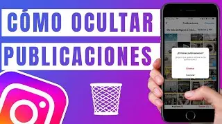 ≫ Cómo OCULTAR Publicaciones en Instagram - BORRA & ARCHIVA Fotos, Videos y Stories en LOTE y GRATIS
