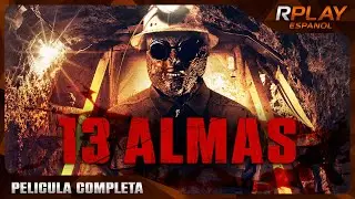 13 ALMAS | HORROR | RPLAY PELICULAS EN ESPANOL