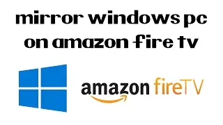 How To Mirror Windows 10 on The Amazon Fire TV Stick | Fast and Easy