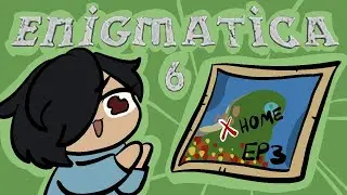 Enigmatica 6 Expert ║ FINALLY a Place for Home ║ EP 3