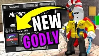 NEW GODLY (Roblox Murder Mystery 2)