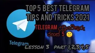 TOP 5 BEST TELEGRAM TIPS AND TRICKS 2021 | SINHALA | SL EXPLAIN TV | Telegram උඩුයටිකුරු රහස් 5 ක්.
