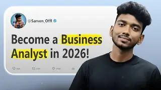 How to Become a Business Analyst in 2026 | Complete Guide (Fresher to Senior BA) 🤩 