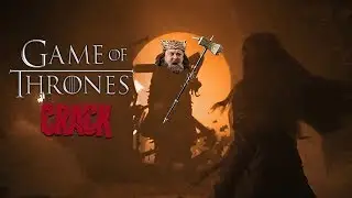 Game of Thrones Crack Edition [8x03]