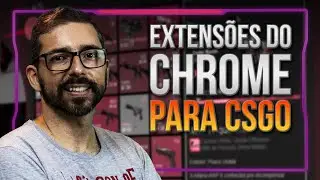 As melhores extensões do Google Chrome para lucrar com skins de CSGO