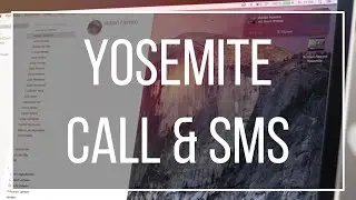 Call & SMS | Yosemite & iOS 8