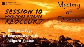 10 - Why Disease re-occurs? | Disease Recurrence | Mystery of Disease