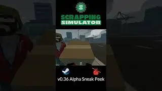 Scrapping Simulator v0.36 Alpha Sneak Peek
