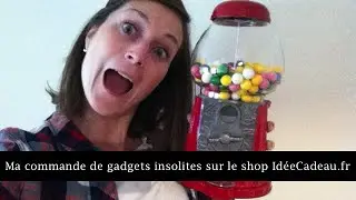 Haul - gadgets insolites sur le shop IdéeCadeau.fr