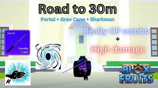 ⟦ROAD TO 30M BOUNTY⟧ GRAVITY CANE + PORTAL + SHARKMAN KARATE ‖ BOUNTY HUNT VIDEO #1