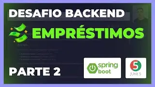 Resolvendo DESAFIO BACKEND com Spring Boot e JUnit 5 | PARTE 2