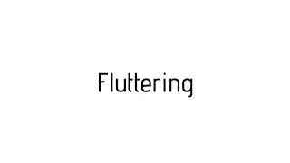 How to pronounce Fluttering / Fluttering pronunciation