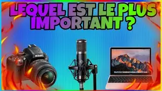 MICRO, CAMERA ? QUE FAUT-IL PRIORISER POUR SES VIDÉOS ? TUTO 2019