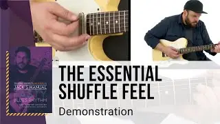 🎸 Jack Ruch Guitar Lessons - The Essential Shuffle Feel - Demonstration - TrueFire