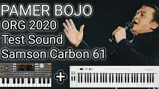 Pamer Bojo (Test Sound ORG 2020 + Samson Carbon 61)