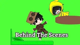 Behind The Scenes || Gacha Club Little Nightmares ||
