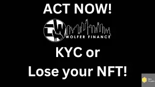 Wolfer Finance - KYC now or lose your NFT!