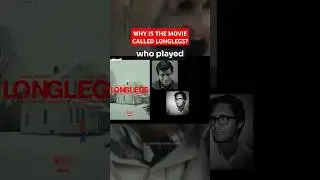 Why is the movie called Longlegs?